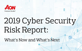 Aon Releases 2019 Cyber Security Risk Report