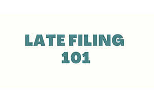 Late Filing 101